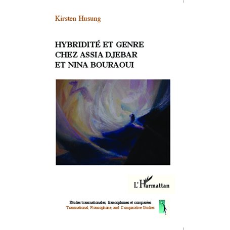 Hybridité et genre chez Assia Djebar et Nina Bouraoui