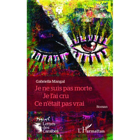 Je ne suis pas morte. Je l'ai cru. Ce n'était pas vrai.