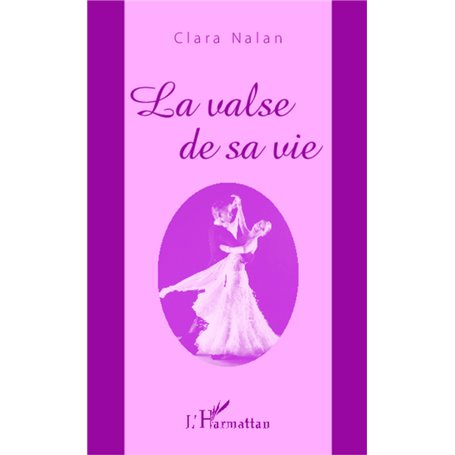 La valse de sa vie