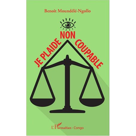 Je plaide non coupable