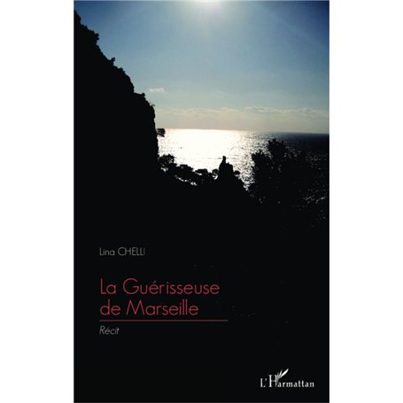 La Guérisseuse de Marseille