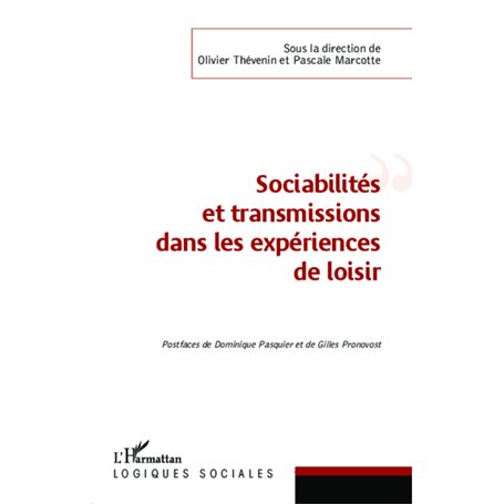 Sociabilités et transmissions dans les expériences de loisir