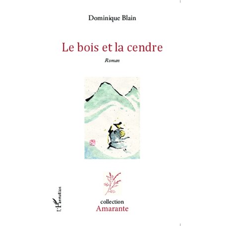 Le bois et la cendre