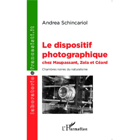 Le dispositif photographique chez Maupassant, Zola et Céard