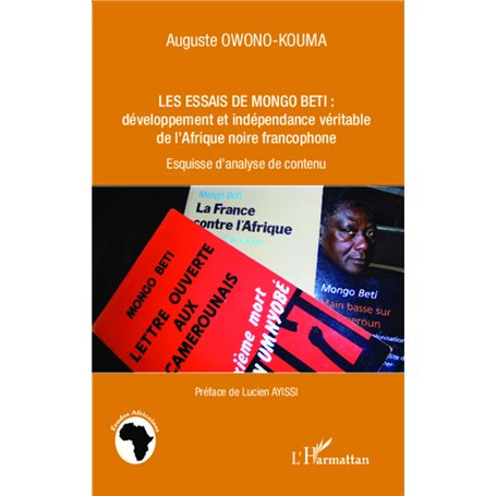 Les essais de Mongo Beti : développement et indépendance véritable de l'Afrique noire francophone