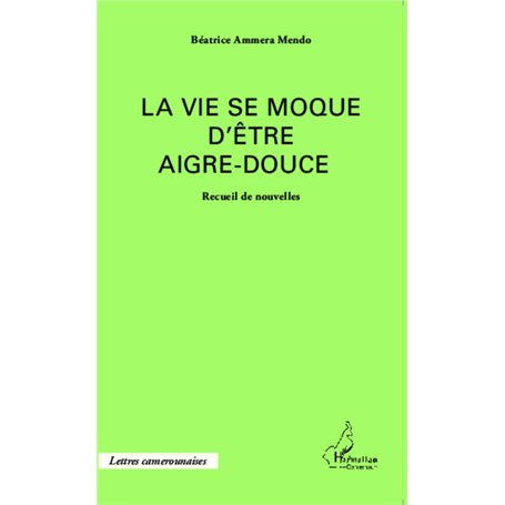 La vie se moque d'être aigre-douce