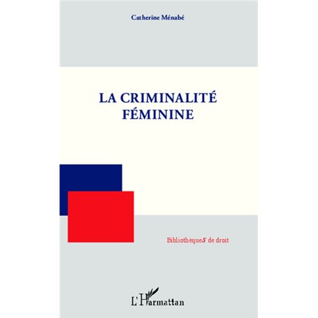 La criminalité féminine