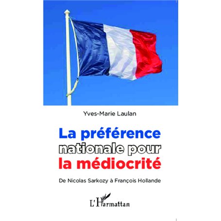 La préférence nationale pour la médiocrité