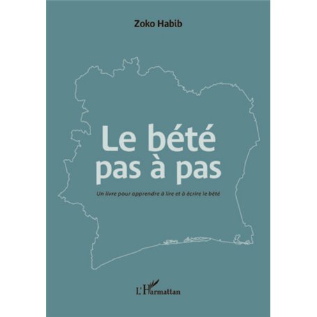 Le bété pas à pas
