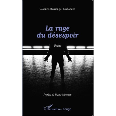 La rage du désespoir