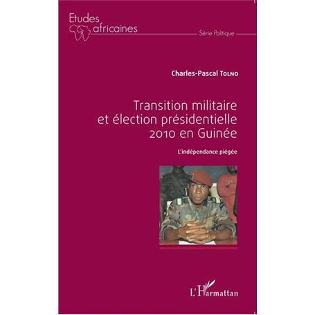 Transition militaire et élection présidentielle 2010 en Guinée