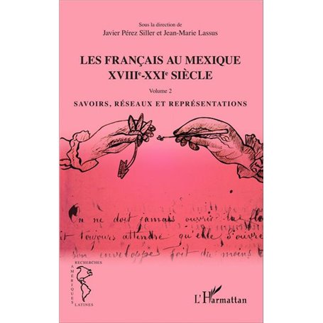 Les Français au Mexique XVIIIe-XXIe siècle