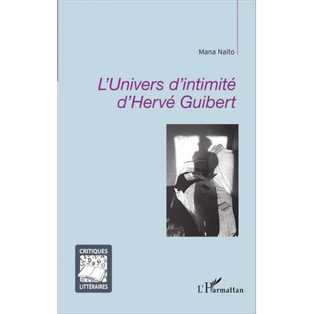 L'univers d'intimité d'Hervé Guibert