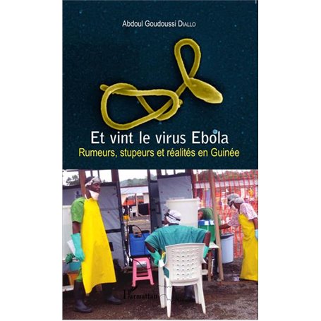 Et vint le virus Ebola