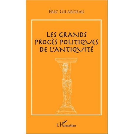 Les grands procès politiques de l'antiquité