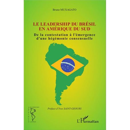 Le leadership du Brésil en Amérique du Sud