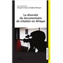 La diversité du documentaire de création en Afrique