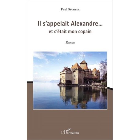 Il s'appelait Alexandre...