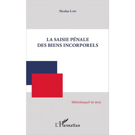 La Saisie pénale des biens incorporels
