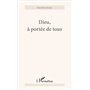Dieu, à portée de tous