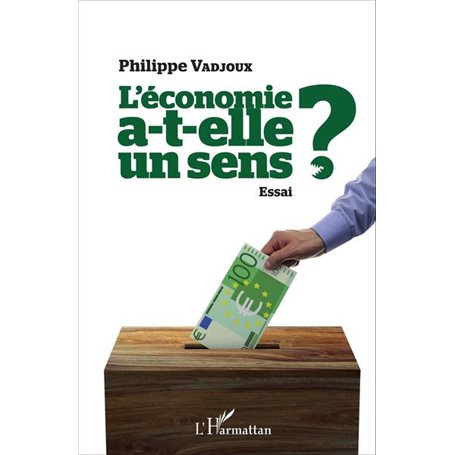 L'économie a-t-elle un sens ?