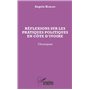 Réflexions sur les pratiques politiques en Côte d'Ivoire