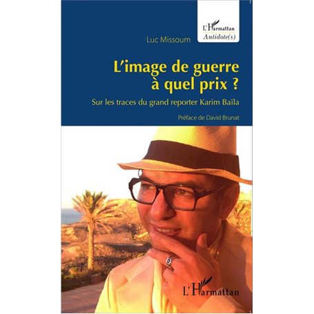 L'image de guerre à quel prix ?