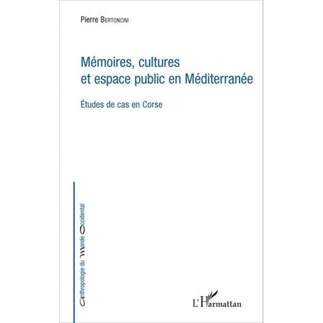 Mémoires, cultures et espace public en Méditerranée