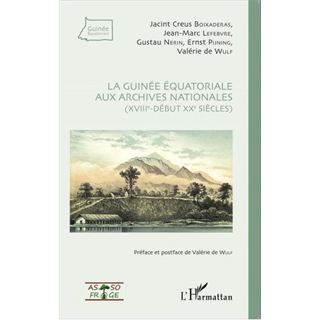 La Guinée équatoriale aux archives nationales (XVIIIe-début XXe siècles)