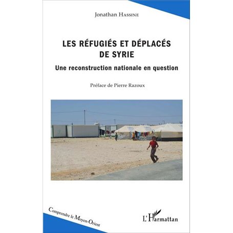 Les réfugiés et déplacés de Syrie
