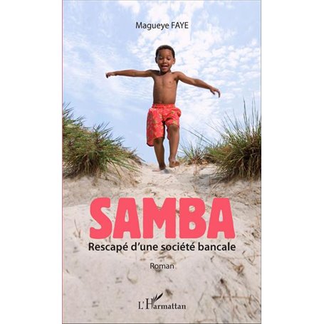 Samba rescapé d'une société bancale