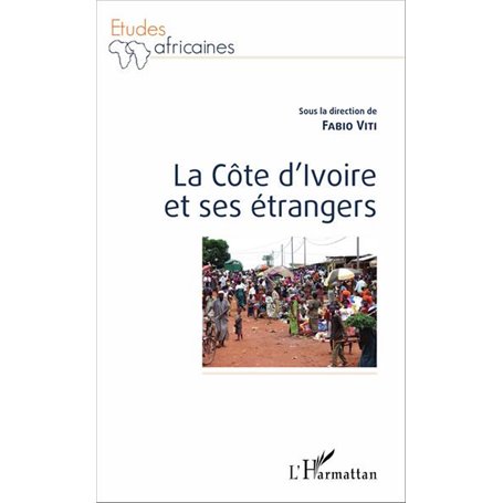 La Côte d'Ivoire et ses étrangers