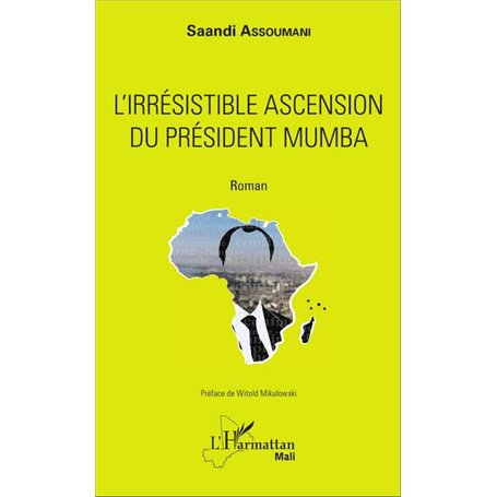 L'irrésistible ascension du président Mumba