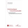 Communiquer l'incommunicable