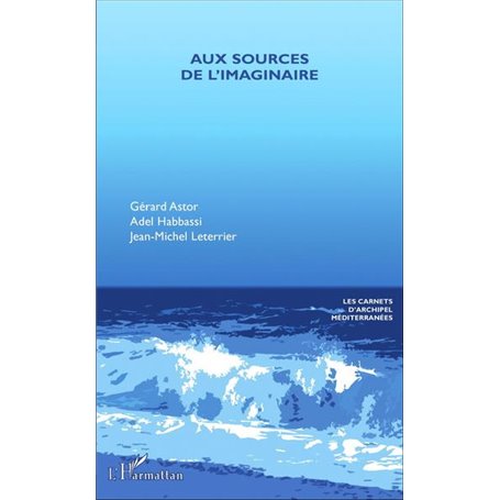 Aux sources de l'imaginaire