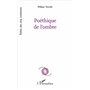 Poéthique de l'ombre