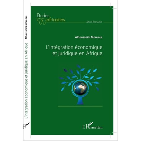L'intégration économique et juridique en Afrique