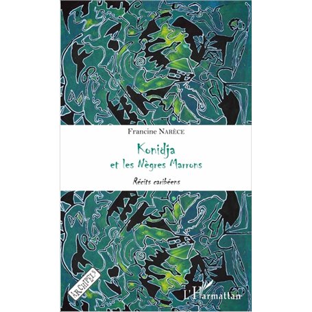 Konidja et les Nègres Marrons