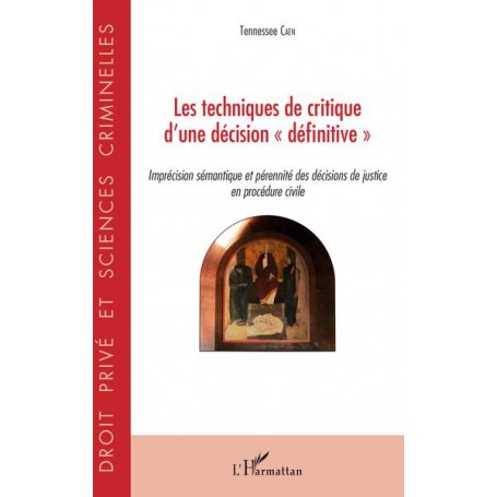 Techniques de critique d'une décision "définitive"