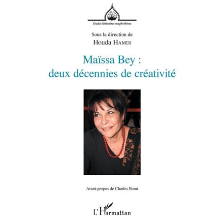 Maïssa Bey : deux décennies de créativité