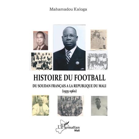 Histoire du football. Du Soudan français à la République du Mali (1935-1960)