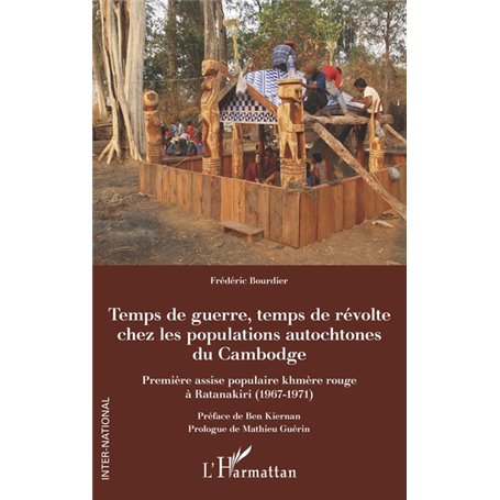 Temps de guerre, temps de révolte chez les populations autochtones du Cambodge