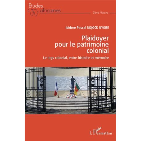 Plaidoyer pour le patrimoine colonial