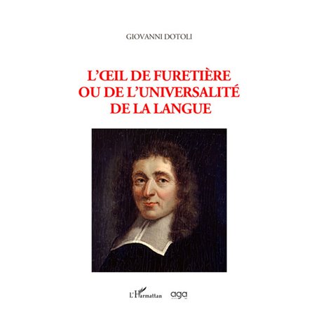 L'oeil de Furetière ou de l'Universalité de la langue