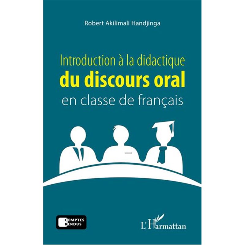 Introduction à la didactique du discours oral en classe de français ...