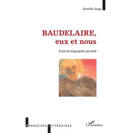 Baudelaire, eux et nous
