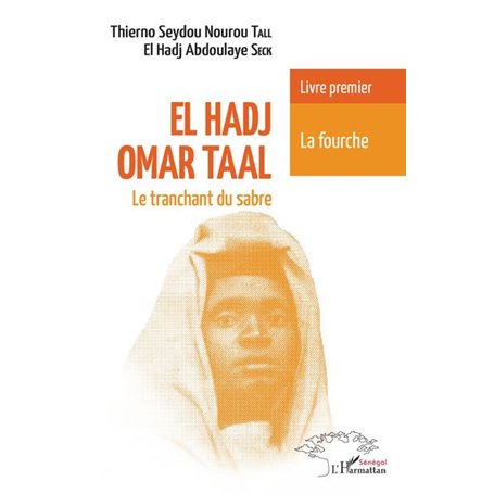 El Hadj Omar Taal Le tranchant du sabre