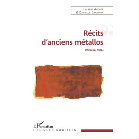 Récits d'anciens métallos