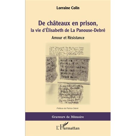 De chateaux en prison, la vie d'Élisabeth de La Panouse-Debré