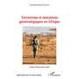 Terrorisme et mutations géostratégiques en Afrique